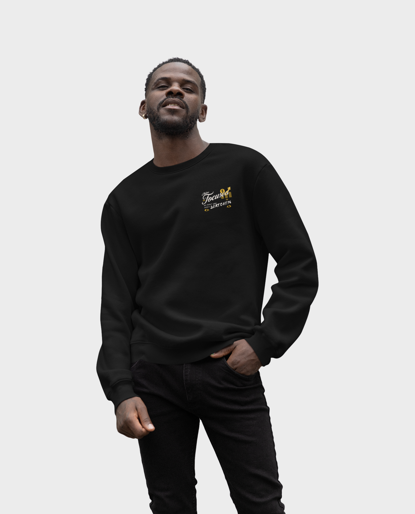 We Don't Care Who's Watchin Men's Sweatshirt