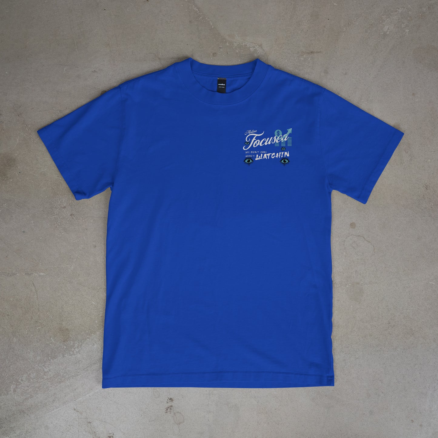 We Don't Care Who's Watchin Men's t shirt Royal Blue