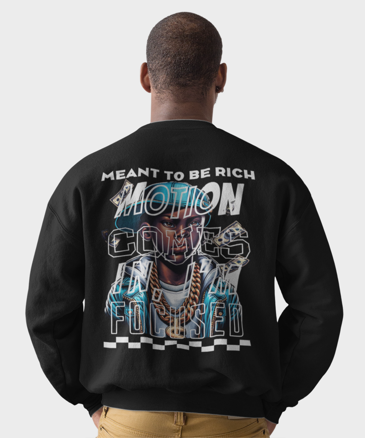 Meant to Be Rich Graphic Men's Sweatshirt