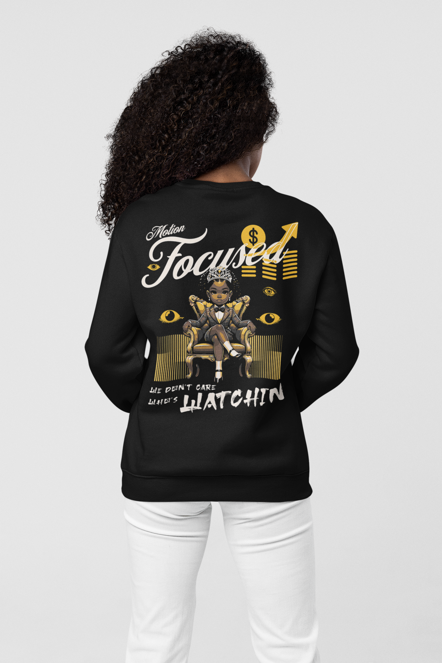 We Don't Care Who's Watchin Women's Sweatshirt